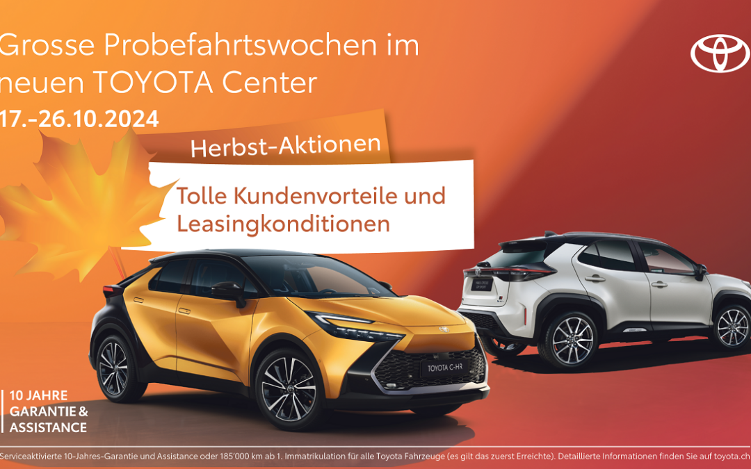 Grosse Probefahrtswochen im neuen Toyota Center